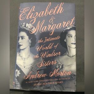 Elizabeth & Margaret: The Intimate World of the Windsor Sisters